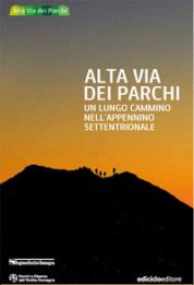 Nuova pubblicazione 'Alta Via dei Parchi - un lungo cammino nell'Appennino settentrionale'