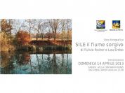 Presentazione libro fotografico Sile il fiume sorgivo di Fulvio Roiter e Lou Embo