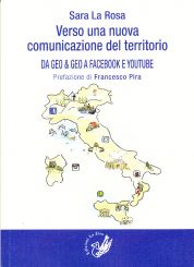 Verso una nuova comunicazione del territorio: da Geo & Geo a Facebook e YouTube