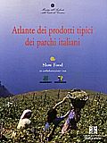 Atlante dei prodotti tipici dei parchi italiani